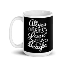 Load image into Gallery viewer, All You Need is Love and a Beagle Mug