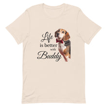 Load image into Gallery viewer, Life is Better with Buddy Tee