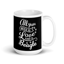 Load image into Gallery viewer, All You Need is Love and a Beagle Mug